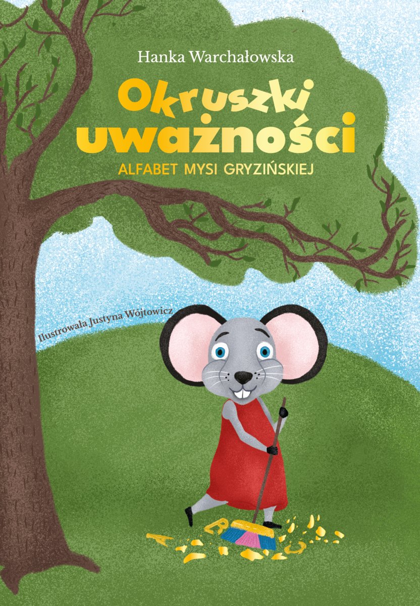 Okruszki uważności - Alfabet Mysi Gryzińskiej